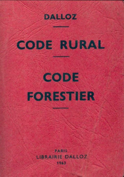 Livrenpoche : Code rural / Code forestier 1963 - Collectif - Livre