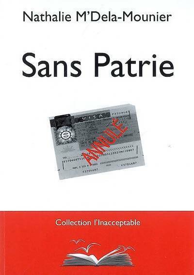 Livrenpoche : Sans patrie - Nathalie M'Delà-Mounier - Livre