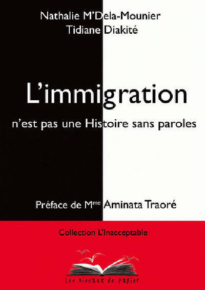 Livrenpoche : L'immigration n'est pas une histoire sans paroles - Nathalie M'Delà-Mounier - Livre