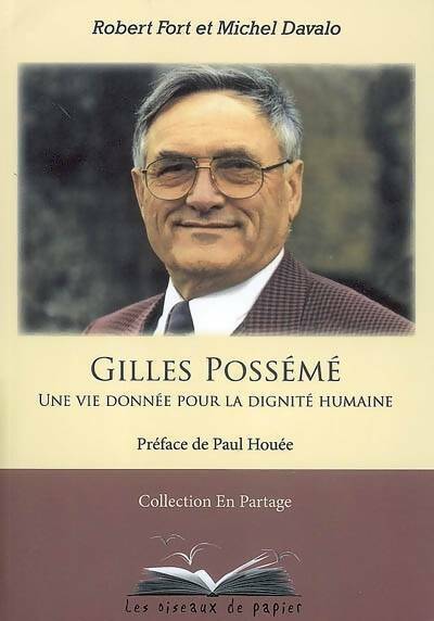 Livrenpoche : Gilles Possémé : Une vie donnée pour la dignité humaine - Robert Fort - Livre