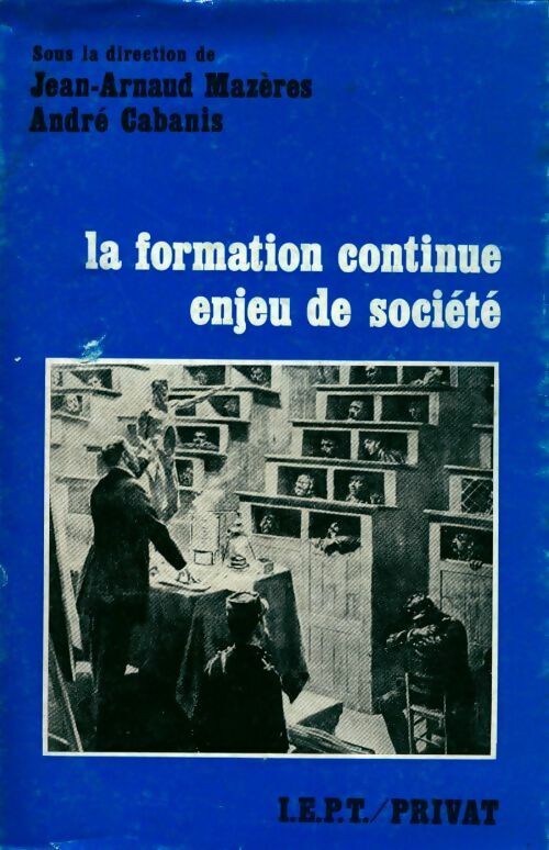 Livrenpoche : La formation. Continue enjeu de société - André Cabanis - Livre
