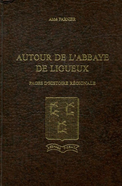 Livrenpoche : Autour de l'abbaye de Ligueux - Abbé Farnier - Livre