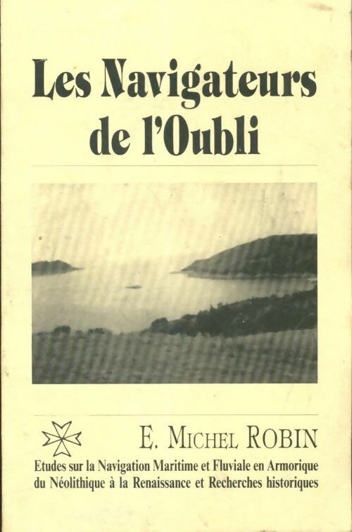 Livrenpoche : Les navigateurs de l'oubli - Michel Robin - Livre