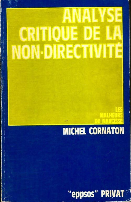 Livrenpoche : Analyse critique de la non-directivité - Michel Cornaton - Livre