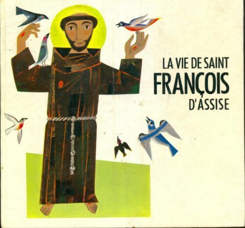 Livrenpoche : La vie de Saint François d'Assise - Joseph Quadflieg - Livre