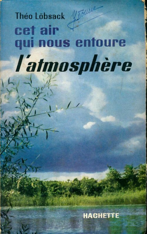 Livrenpoche : Cet air qui nous entoure : L'atmosphère - Théo Löbsack - Livre