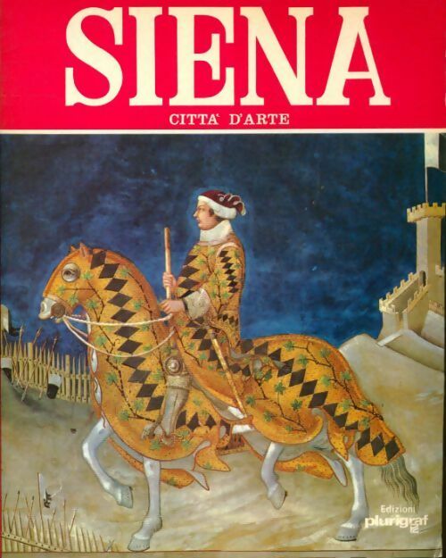Livrenpoche : Siena - Rosella Vantaggi - Livre