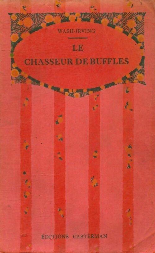 Livrenpoche : Le chasseur de buffles - Wash-Irving - Livre