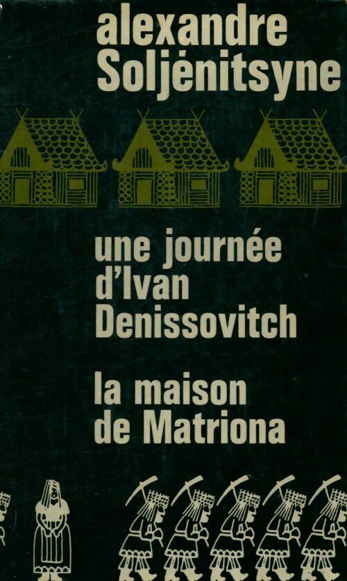Livrenpoche : La maison de Matriona / Une journée d'Ivan Denissovitch - Alexandre Soljénitsyne - Livre