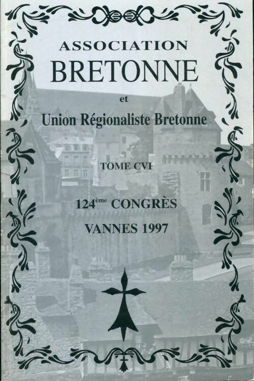 Livrenpoche : Association bretonne Tome CVI - Collectif - Livre