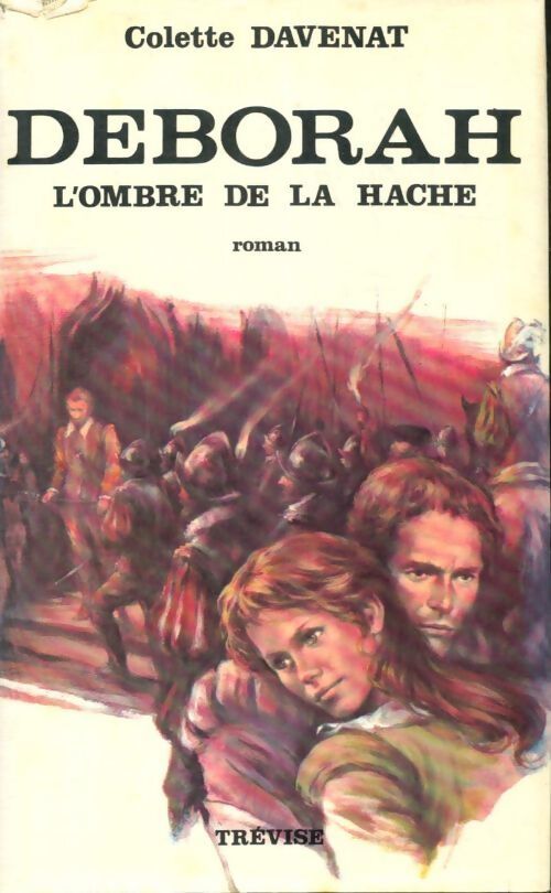 Livrenpoche : Deborah : L'ombre de la hache - Colette Davenat - Livre