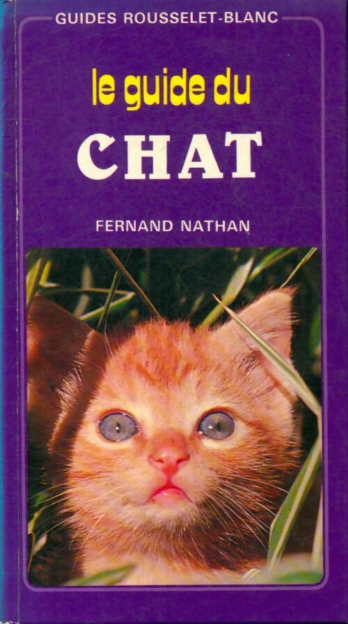 Livrenpoche : Le guide du chat - Josette Rousselet-Blanc - Livre