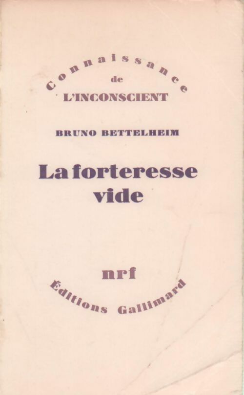 La forteresse vide - Bruno Bettelheim - Livre