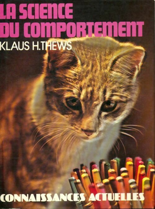 Livrenpoche : La science du comportement - Klaus H. Thews - Livre