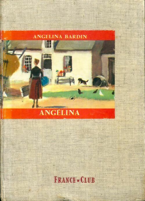 Livrenpoche : Angélina - Angélina Bardin - Livre
