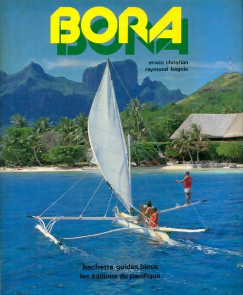 Livrenpoche : Bora Bora - Christian Erwin - Livre