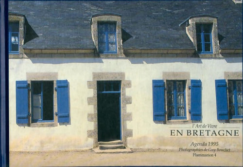 Livrenpoche : L'art de vivre en Bretagne agenda 1995 - Guy Bouchet - Livre
