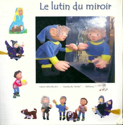 Livrenpoche : Le lutin du miroir - Marie Vermelen - Livre