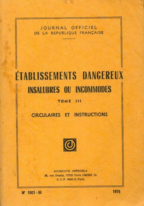 Livrenpoche : Établissements dangereux, insalubres ou incommodes Tome III - Collectif - Livre