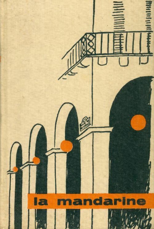 Livrenpoche : La mandarine - Christine De Rivoyre - Livre