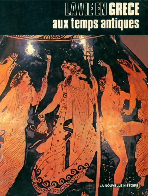 Livrenpoche : La vie en Grèce aux temps antiques - Paul Werner - Livre
