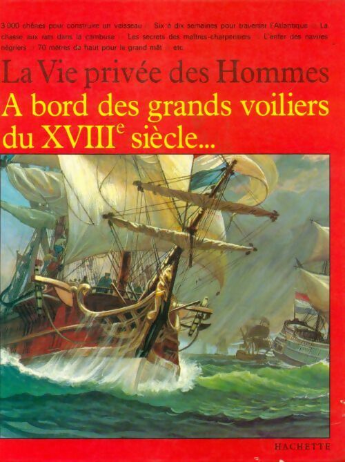 Livrenpoche : A bord des grands voiliers du XVIIIe siècle - Pierre-Henri Sträter - Livre