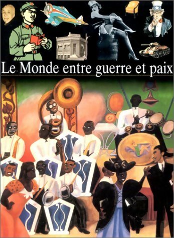 Livrenpoche : Le monde entre guerre et paix - Collectif - Livre