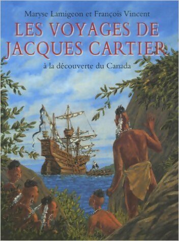 Les voyages de Jacques Cartier - Maryse Lamigeon -  Archimède - Livre