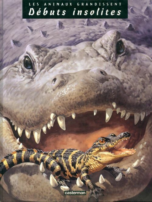 Livrenpoche : Les animaux grandissent : Débuts difficiles - Bernard Stonehouse - Livre