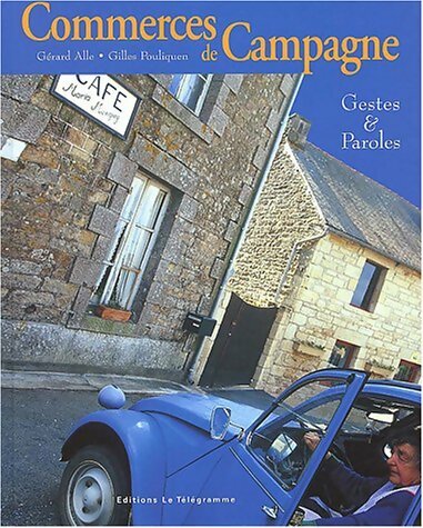 Livrenpoche : Commerces de campagne - Gérard Alle - Livre