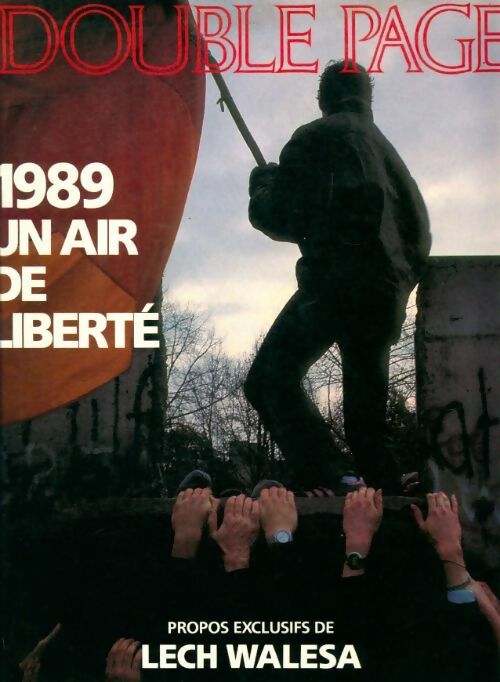 1989 un air de liberté - Collectif -  Double page - Livre