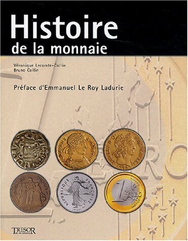 Livrenpoche : Histoire de la monnaie - Véronique Lecomte-Collin - Livre
