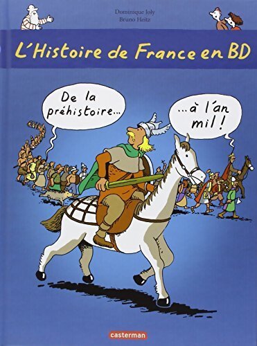 L'histoire de France en BD Tome I : De la préhistoire à l'an mil - Dominique Joly - Livre