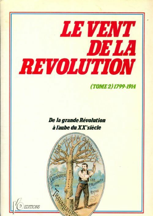 Livrenpoche : Le vent de la révolution Tome II : 1799-1914 - Collectif - Livre
