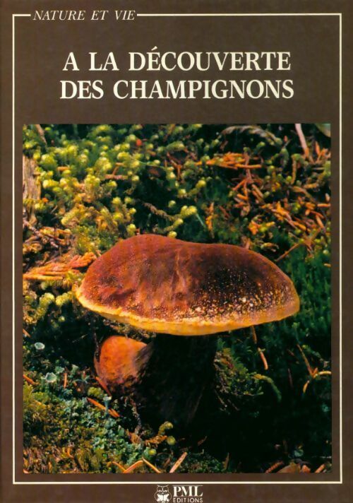 Livrenpoche : À la découverte des champignons - Uberto Tosco - Livre