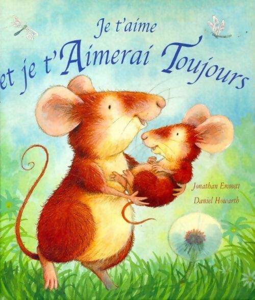 Livrenpoche : Je t'aime et je t'aimerai toujours - Jonathan Emmett - Livre