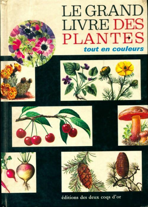 Livrenpoche : Le grand livre des plantes - Collectif - Livre
