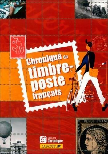 Livrenpoche : Chronique du timbre-poste français - Jacques Pessis - Livre