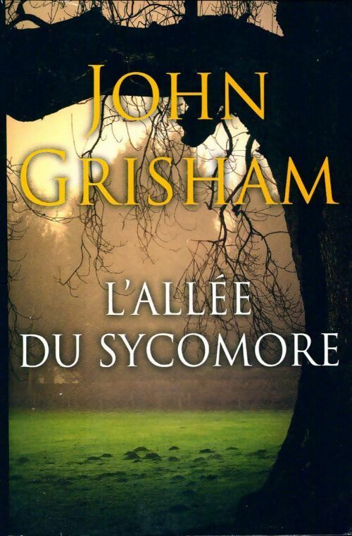 Livrenpoche : L'allée du sycomore - John Grisham - Livre