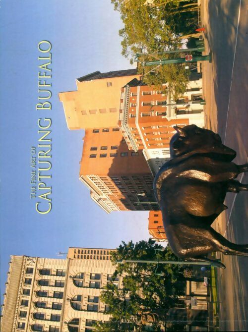 Livrenpoche : The fine art of capturing Buffalo - Mark D Donnelly - Livre