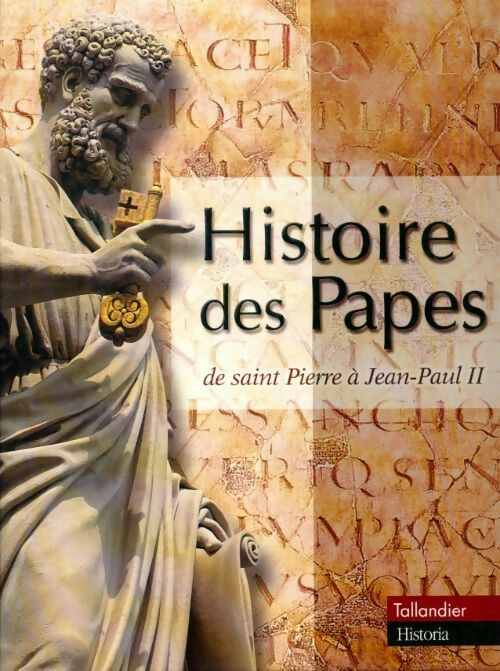 Livrenpoche : Histoire des papes : De Saint Pierre à Jean-Paul II - Collectif - Livre