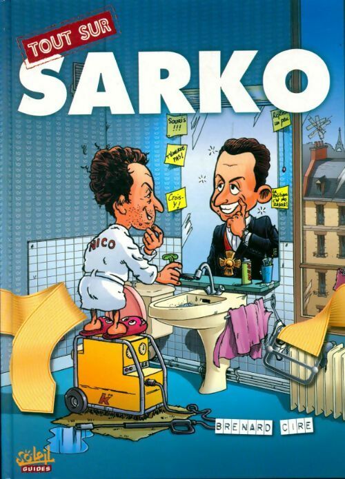 Livrenpoche : Tout sur Sarko - Brenard - Livre