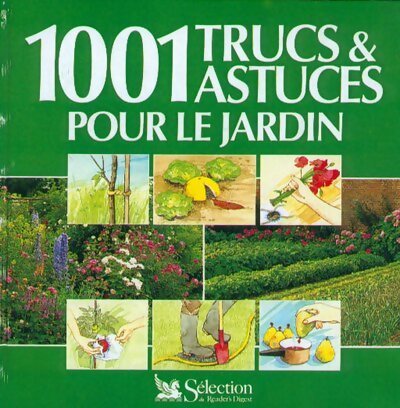 Livrenpoche : 1001 trucs et astuces pour le jardin - Collectif - Livre