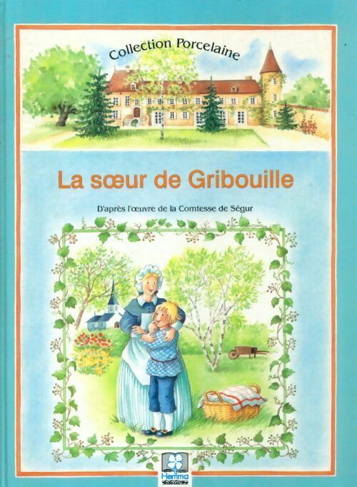 Livrenpoche : La soeur de Gribouille - Comtesse De Ségur - Livre