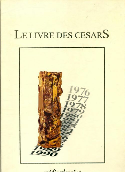 Livrenpoche : Le livre des Césars 1976-1990 - Collectif - Livre