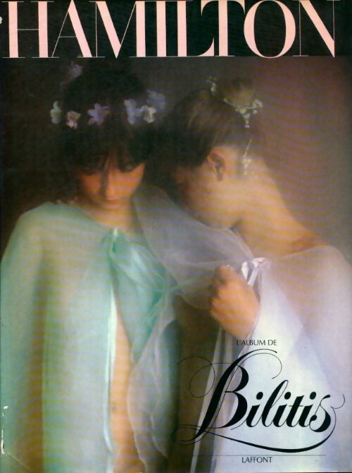 Livrenpoche : L'album de Bilitis - David Hamilton - Livre