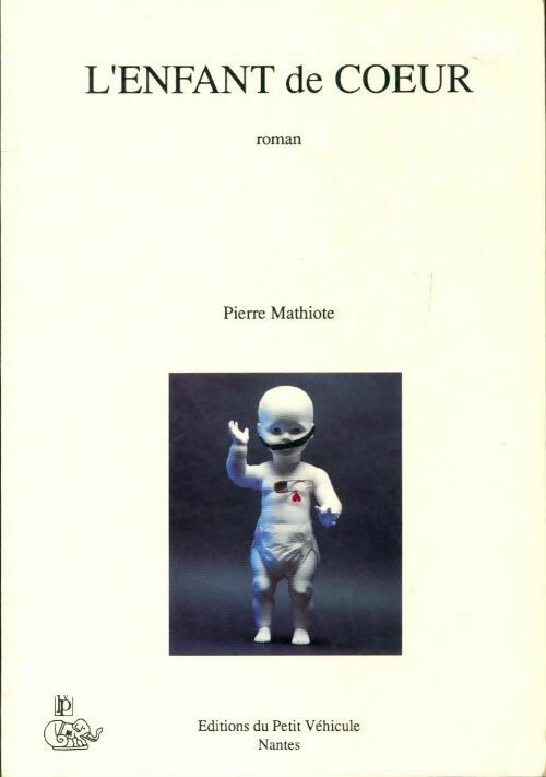 Livrenpoche : L'enfant de coeur - Pierre Mathiote - Livre