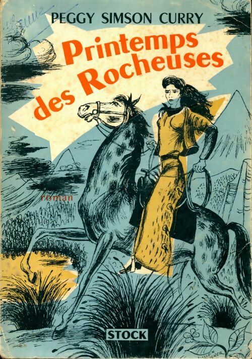 Livrenpoche : Le printemps des rocheuses - Peggy Simnon Curry - Livre