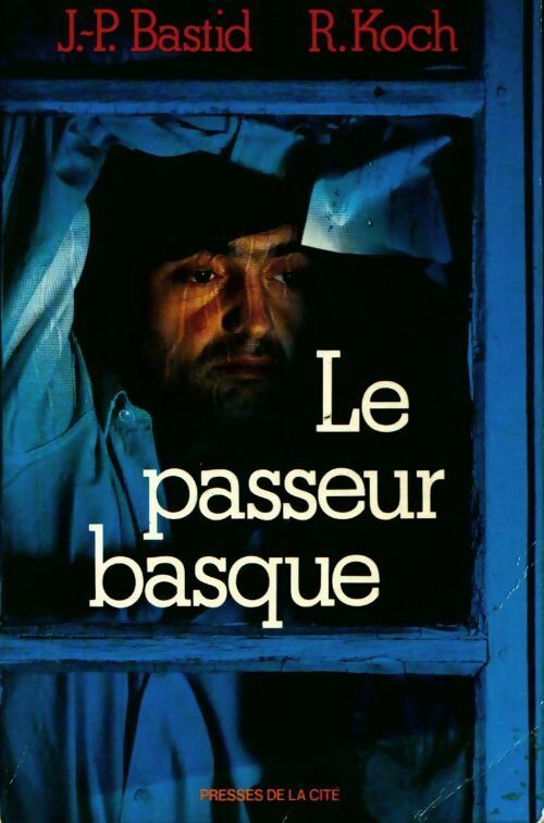 Livrenpoche : Le passeur basque - J-P Bastid - Livre