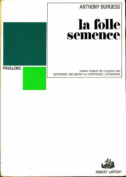 Livrenpoche : La folle semence - Anthony Burgess - Livre